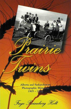 Prairie Twins: Alberta & Saskatchewan Photographic Memories 1905-2005 book cover