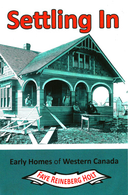 Settling In: Early Home of Western Canada  book cover