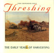 Threshing: The Early Years of Harvesting book cover
